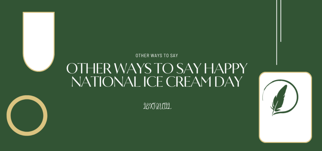 Happy National Ice Cream Day