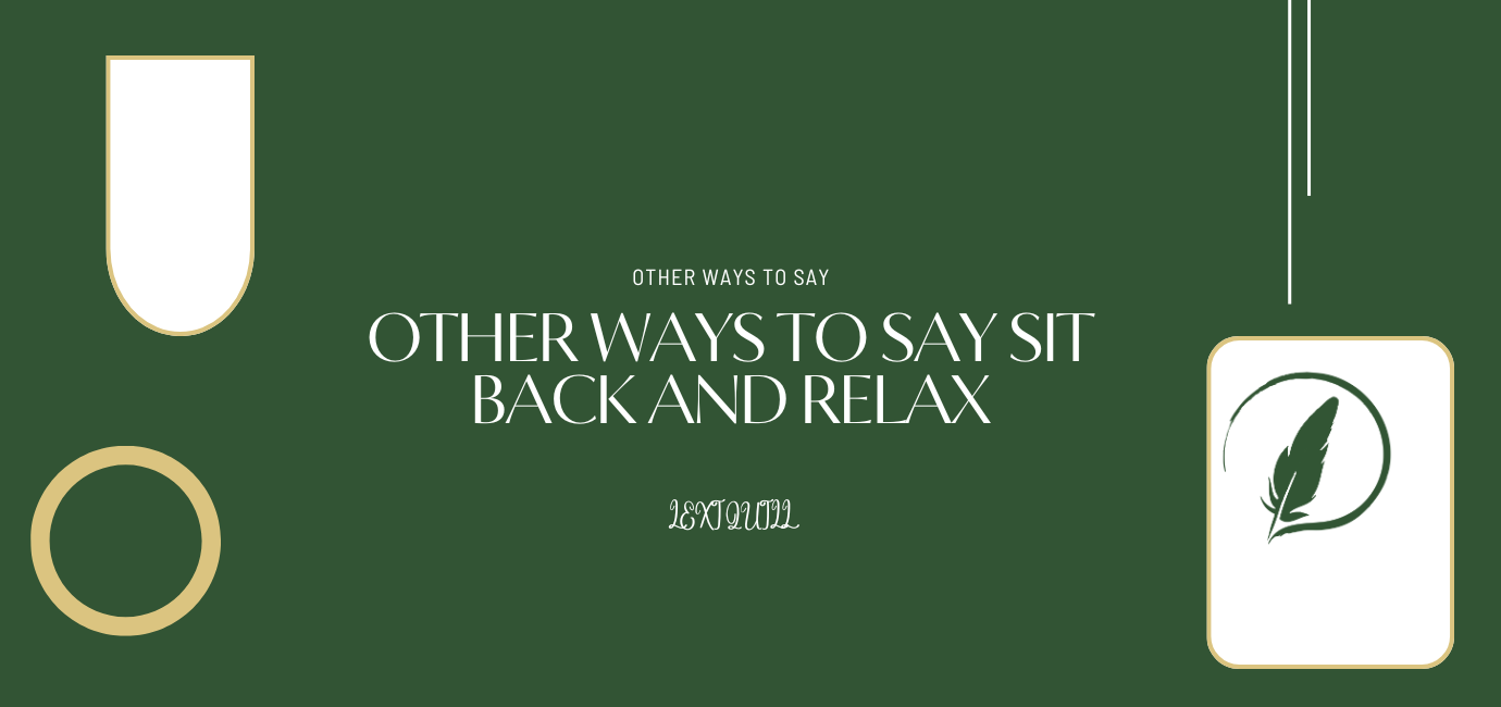Sit Back And Relax
