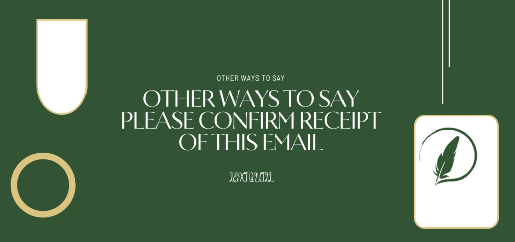 Please Confirm Receipt Of This Email