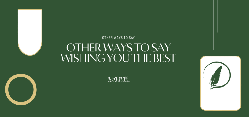 Wishing You The Best