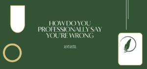 You’re Wrong